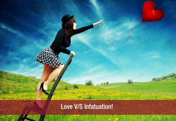 Love VS Infatuation