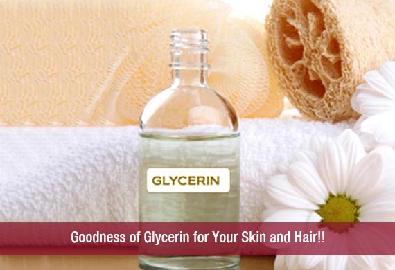 Goodness of Glycerin for Your Skin and Hair!!