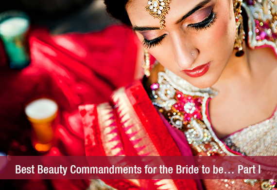 Best Beauty Commandments for the Bride to be…
