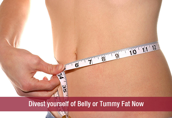 Divest yourself of Belly or Tummy Fat Now