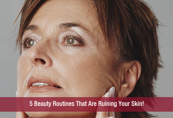 5 Beauty Routines That Are Ruining Your Skin!