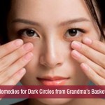 Remedies for Dark Circles from Grandma’s Basket
