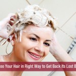 Shampoo Your Hair in Right Way to Get Back Its Lost Beauty!