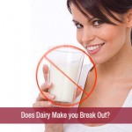 Does Dairy Make you Break Out