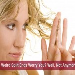 Does Weird Split Ends Worry You – Well, Not Anymore…..
