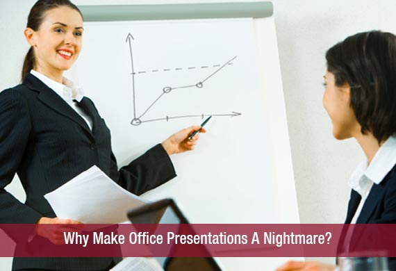 Why Make Office Presentations A Nightmare