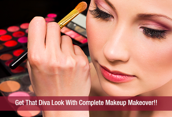 Get That Diva Look With Complete Makeup Makeover!!