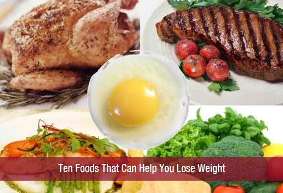Ten Foods That Can Help You Lose Weight