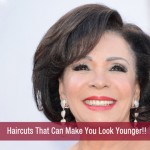 Haircuts That Can Make You Look Younger!!