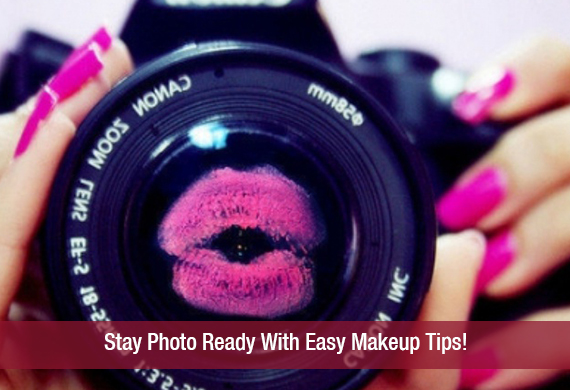 Stay Photo Ready With Easy Makeup Tips!
