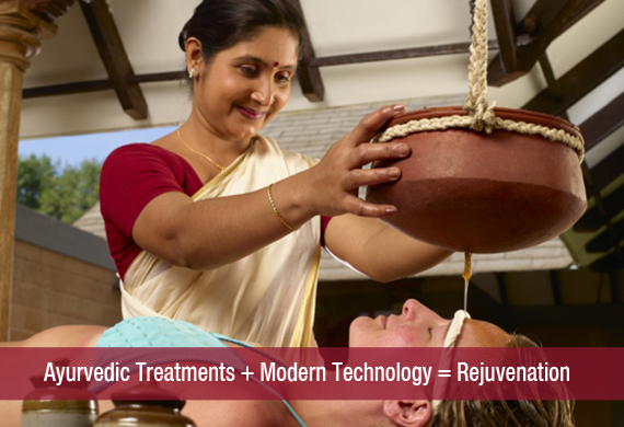 Ayurvedic Treatments + Modern Technology = Rejuvenation