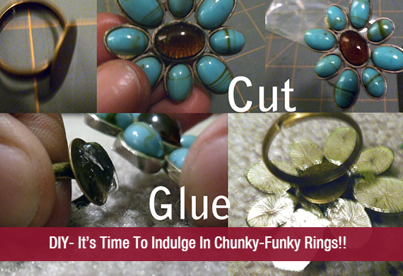 DIY- It’s Time To Indulge In Chunky-Funky Rings!!