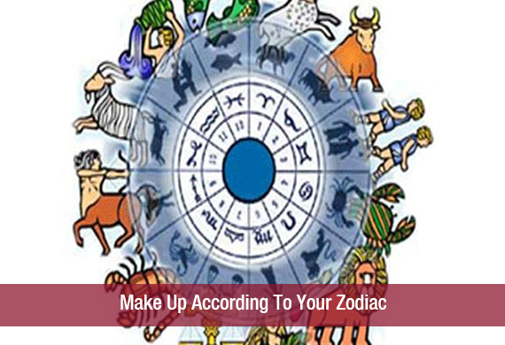 Make Up According To Your Zodiac