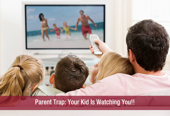 Parent Trap Your Kid Is Watching You!!