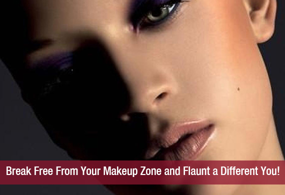 Break Free From Your Makeup Zone and Flaunt a Different You!