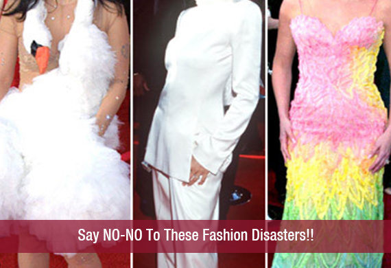 Say NO-NO To These Fashion Disasters!!