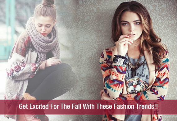 Get Excited For The Fall With These Fashion Trends!!