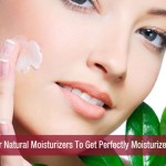 Opt For Natural Moisturizers To Get Perfectly Moisturized Skin