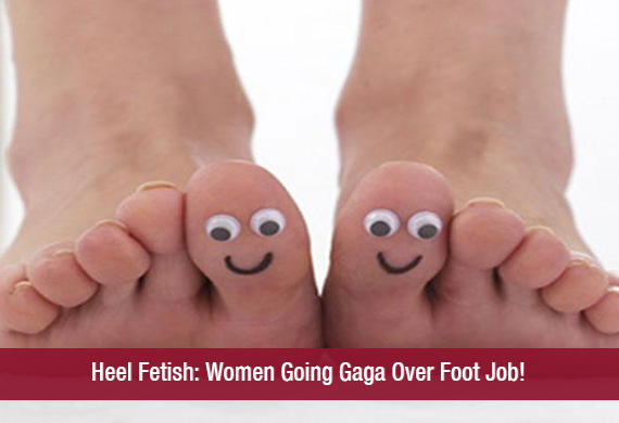 Heel Fetish Women Going Gaga Over Foot Job!