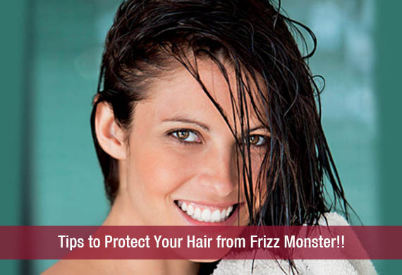 Tips to Protect Your Hair from Frizz Monster!!
