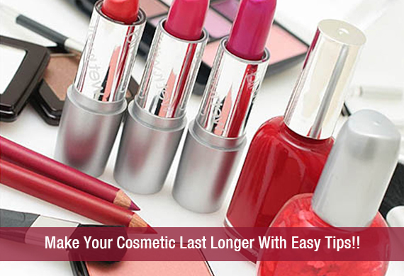 Make Your Cosmetic Last Longer With Easy Tips!!