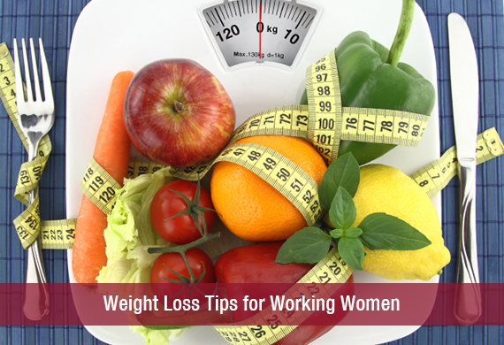 Weight Loss Tips for Working Women