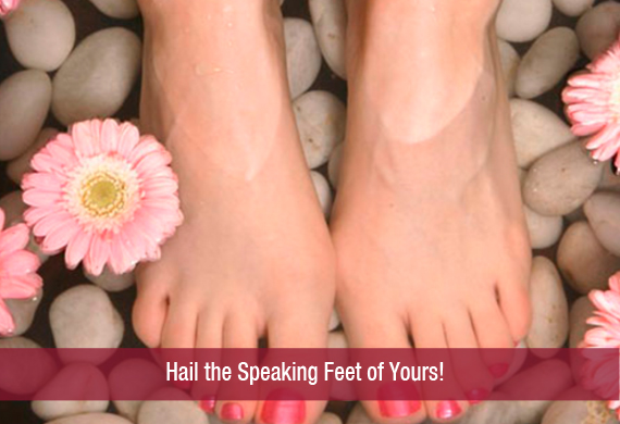 Hail the Speaking Feet of Yours!