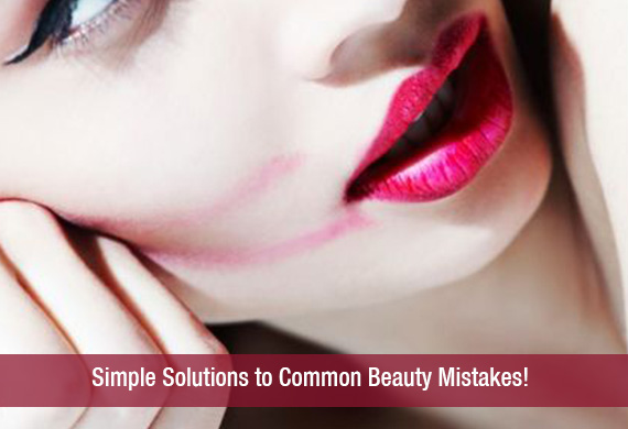 Simple Solutions to Common Beauty Mistakes!
