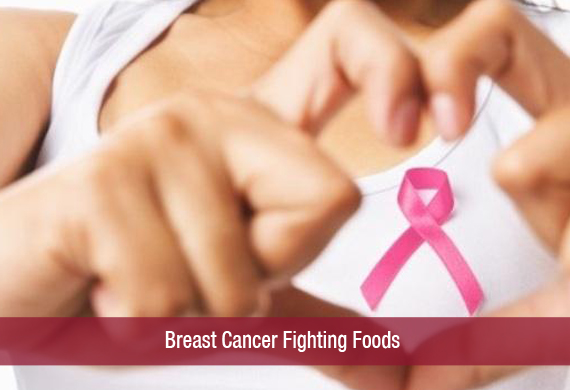 Breast Cancer Fighting Foods