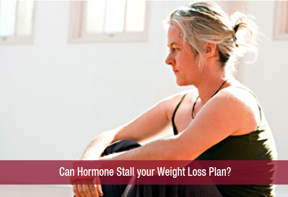 Can Hormone Stall your Weight Loss Plan