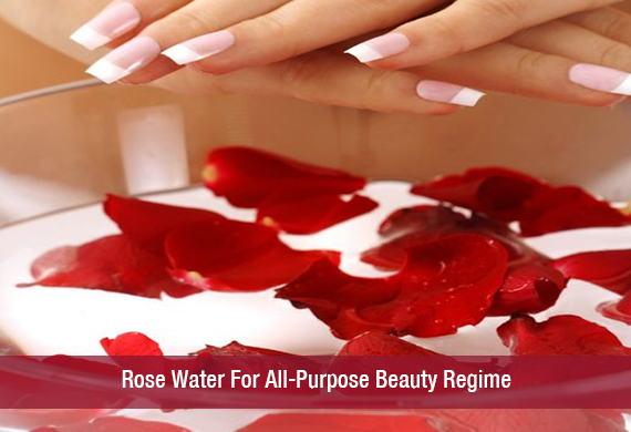 Rose Water For All-Purpose Beauty Regime