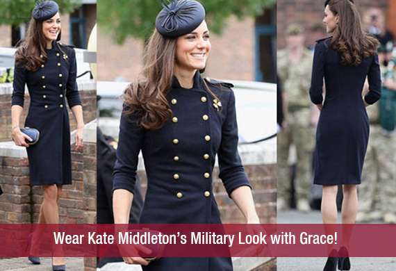 Wear Kate Middleton’s Military Look with Grace!