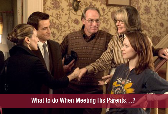 What to do When Meeting His Parents…