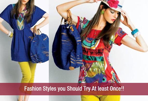 Fashion Styles you Should Try At least Once!!