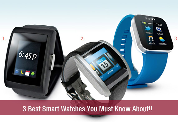 3 Best Smart Watches You Must Know About!!