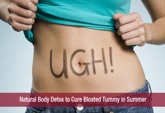Natural Body Detox to Cure Bloated Tummy in Summer